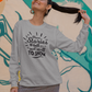 Have Stories To Tell Not Stuff To Show Unisex Sweatshirt